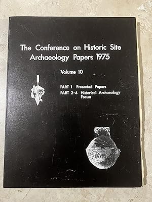 Seller image for The Conference on Historic Site Archaeology Papers 1975, Volume 10 for sale by TribalBooks