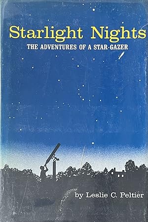 Starlight Nights: The Adventures of a Stargazer