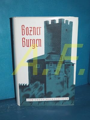 Bozner Burgen : Mit 35 Grundrissen u. 64 Kunstdruckbildern.