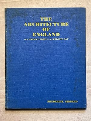 Bild des Verkufers fr The Architecture Of England From Norman Times To The Present Day zum Verkauf von Neo Books