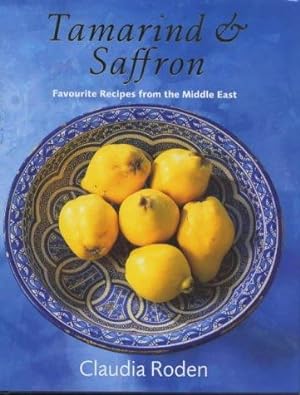 Imagen del vendedor de Tamarind & Saffron: Favourite Recipes from the Middle East a la venta por WeBuyBooks