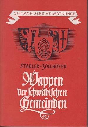 Bild des Verkufers fr Wappen der schwbischen Gemeinden. Schwbische Heimatkunde Heft 7 zum Verkauf von Allguer Online Antiquariat