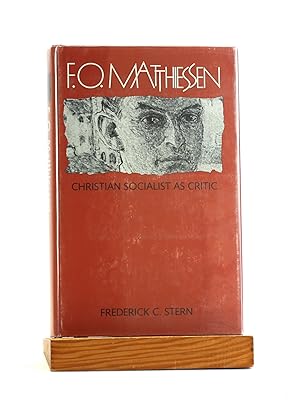 Imagen del vendedor de F.O. Matthiessen: Christian Socialist As Critic a la venta por Arches Bookhouse