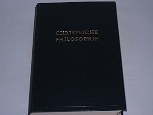 Bild des Verkufers fr Christliche Philosophie von ihren Anfngen bis Nikolaus von Cues. zum Verkauf von Der-Philo-soph