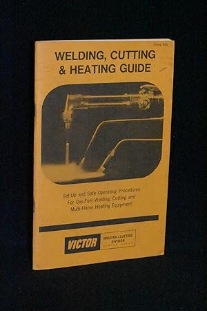 Welding, Cutting and Heating Guide (Form No. 2A 1/77)