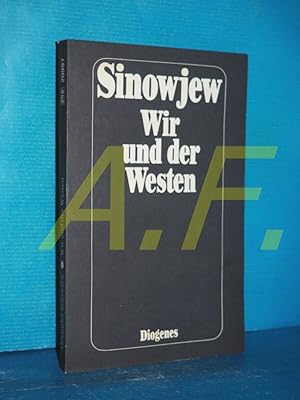 Bild des Verkufers fr Wir und der Westen : Interviews, Vortrge, Aufstze (Diogenes-Taschenbuch 20997) zum Verkauf von Antiquarische Fundgrube e.U.