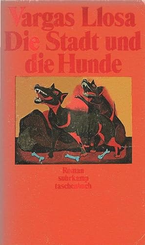 Bild des Verkufers fr Die Stadt und die Hunde : Roman. [Aus d. Span. bertr. von Wolfgang A. Luchting] / Suhrkamp Taschenbuch ; 622 zum Verkauf von Schrmann und Kiewning GbR