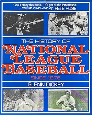 The History of National League Baseball, Since 1876 Dickey, Glenn