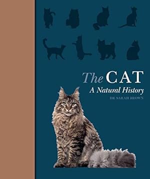 Bild des Verkufers fr The Cat: A Natural History zum Verkauf von WeBuyBooks