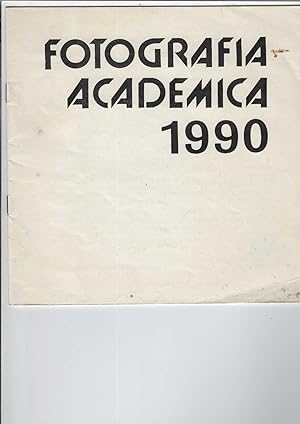 Fotografia Academica 1990 21. rocnik mezinarodni fotograficke souteze pro studenty a absolventy v...