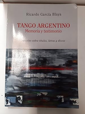 Seller image for Tango Argentino. Memoria y testimonio for sale by SoferBooks