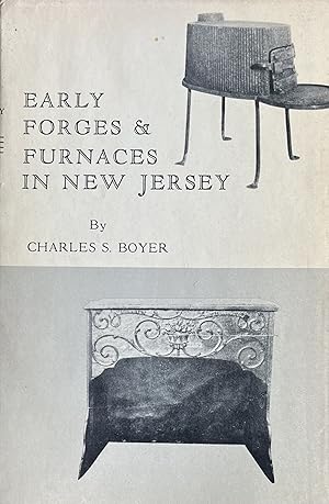 Early Forges & Furnaces of New Jersey