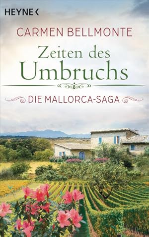 Zeiten des Umbruchs. Die Mallorca-Saga. Band 3. Roman.