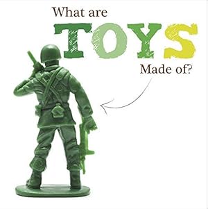 Bild des Verkufers fr What are toys made of? zum Verkauf von WeBuyBooks
