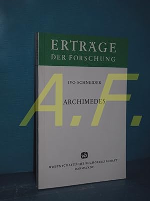 Archimedes : Ingenieur, Naturwissenschaftler u. Mathematiker (Erträge der Forschung Band 102)