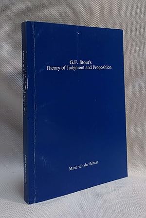 G.F. Stout's Theory of Judgment and proposition: Proefschrift ter verkrijging van de graad van Do...