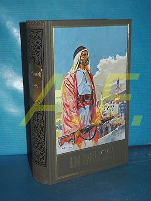 In Mekka : Fortführung von Karl Mays Reiseerzählung Am Jenseits. (Karl May's gesammelte Werke Ban...