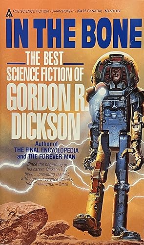 In the Bone; The Best Science Fiction of Gordon R. Dickson