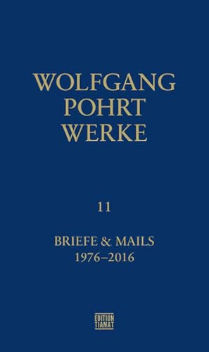 Briefe & Mails 1976-2016. Werke Band 11.