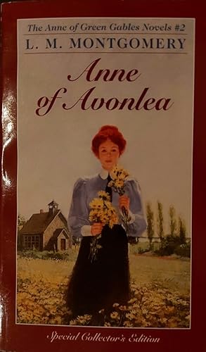 Seller image for Anne Of Avonlea (The Anne of Green Gables Novels #2) for sale by Mister-Seekers Bookstore