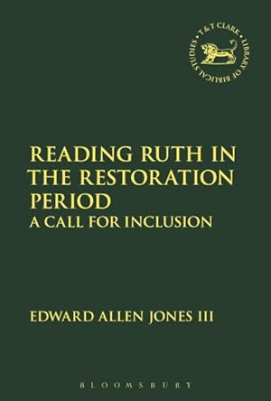 Imagen del vendedor de Reading Ruth in the Restoration Period : A Call for Inclusion a la venta por GreatBookPricesUK
