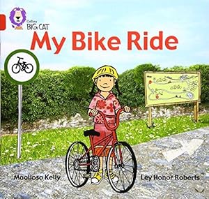 Seller image for My Bike Ride: A simple non-fiction text about a bicycle journey. (Collins Big Cat) for sale by WeBuyBooks 2