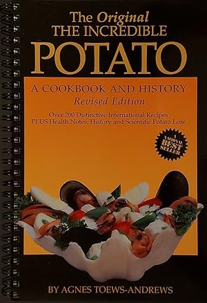 Bild des Verkufers fr The Original the Incredible Potato: A Cookbook and History zum Verkauf von Mister-Seekers Bookstore
