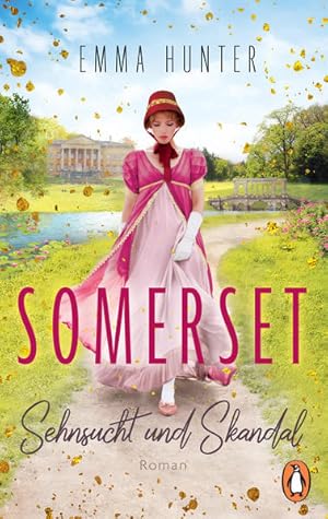 SOMERSET. Sehnsucht und Skandal . Roman. Die verführerische Regency-Romance-Reihe, Band 1.