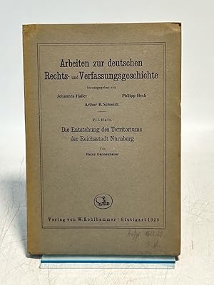 Imagen del vendedor de Die Entstehung des Territoriums der Reichsstadt Nrnberg. (= Arbeiten zur deutschen Rechts- und Verfassungsgeschichte, Heft VII). a la venta por Antiquariat Bookfarm