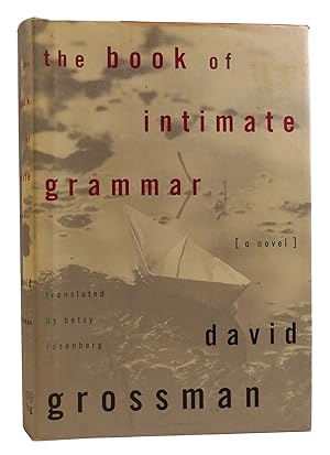 Seller image for THE BOOK OF INTIMATE GRAMMAR for sale by Rare Book Cellar