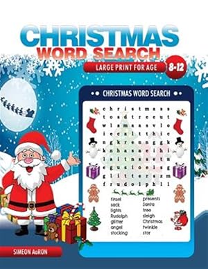 Immagine del venditore per Christmas Word Search Large Print for Age 8-12 Kids: 150 Puzzles Game to Exercise Kids' Mind and Boost Word Power During Christmas and Holiday venduto da GreatBookPrices