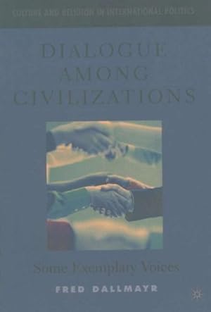 Immagine del venditore per Dialogue Among Civilizations : Some Exemplary Voices venduto da GreatBookPrices
