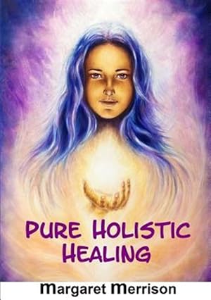 Seller image for Pure Holistic Healing for sale by GreatBookPrices