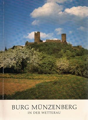 Imagen del vendedor de Burg Mnzenberg in der Wetterau : [Amtl. Fhrer]. [Gnther Binding]. [Mit e. Vorw. von Heinz Biehn] a la venta por Schrmann und Kiewning GbR