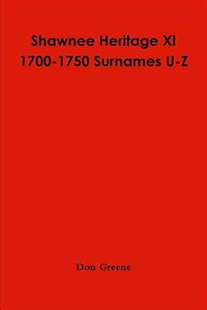 Seller image for Shawnee Heritage XI U-Z for sale by GreatBookPrices