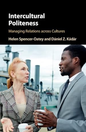 Immagine del venditore per Intercultural Politeness : Managing Relations Across Cultures venduto da GreatBookPrices