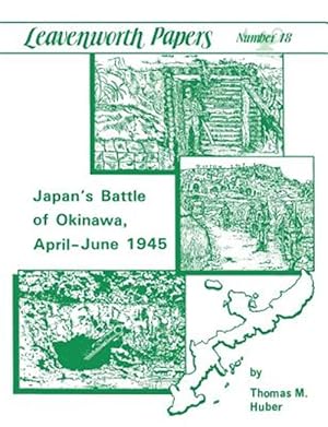 Seller image for Japan's Battle of Okinawa (Leavenworth Papers series No.18) for sale by GreatBookPrices