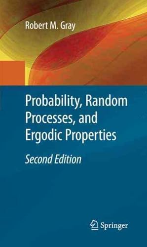 Imagen del vendedor de Probability, Random Processes, and Ergodic Properties a la venta por GreatBookPricesUK