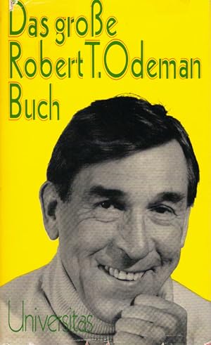 Das grosse Robert-T.-Odeman-Buch. mit Zeichn. von Erich Rauschenbach