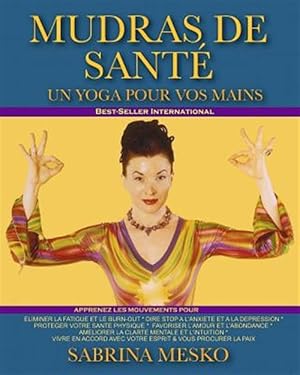 Immagine del venditore per Mudras de Sant: Un Yoga Pour Vos Mains -Language: french venduto da GreatBookPrices