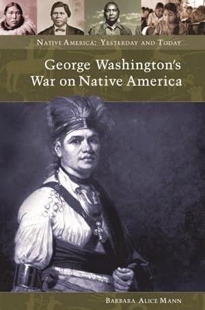 Immagine del venditore per George Washington's War On Native America venduto da GreatBookPricesUK