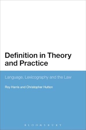 Immagine del venditore per Definition in Theory and Practice : Language, Lexicography and the Law venduto da GreatBookPrices