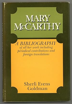 Bild des Verkufers fr Mary McCarthy: A Bibliography zum Verkauf von Between the Covers-Rare Books, Inc. ABAA