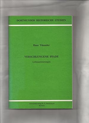 Verschlungene Pfade : Lebenserinnerungen. Dortmunder historische Studien ; Bd. 5; Akademie Gemein...