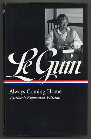 Seller image for Ursula K. Le Guin: Always Coming Home: Author's Expanded Edition (The Library of America, 315) for sale by Between the Covers-Rare Books, Inc. ABAA