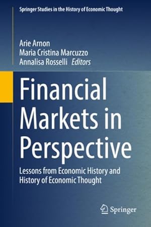 Seller image for Financial Markets in Perspective : Lessons from Economic History and History of Economic Thought for sale by GreatBookPrices