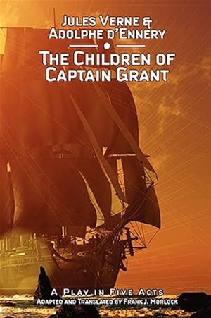Seller image for The Children Of Captain Grant: A Play In for sale by GreatBookPrices