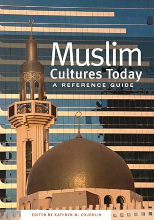 Imagen del vendedor de Muslim Cultures Today : A Reference Guide a la venta por GreatBookPricesUK