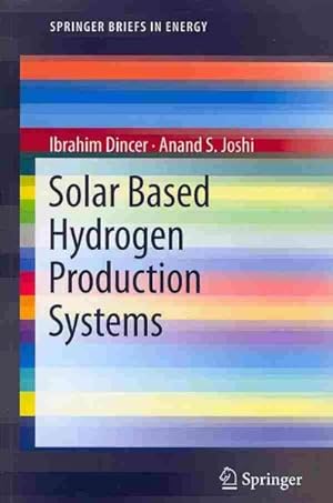 Seller image for Solar Based Hydrogen Production Systems for sale by GreatBookPrices