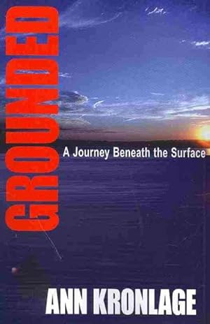 Immagine del venditore per Grounded : A Journey Beneath the Surface venduto da GreatBookPrices